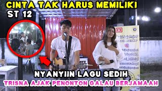 Download lagu CINTA TAK HARUS MEMILIKI - ST 12 (LIRIK) COVER BY NABILA MAHARANI FT. TRI SUAKA LIVE MENOEWA mp3