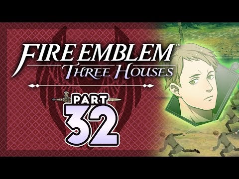 Part 32: Let's Play Fire Emblem, Three Houses - "Save The Green Units"