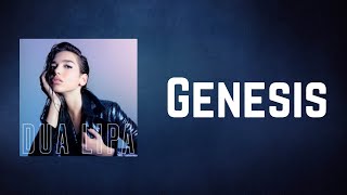 Dua Lipa - Genesis (Lyrics)