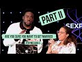 Are You Sure You Want To Get Married Pt 2 Try Me Part 9 Jerry Flowers
