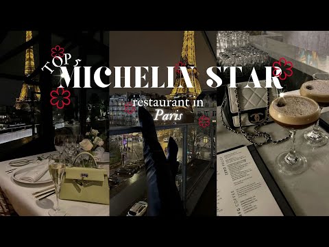 Top 5 Most Luxurious Michelin Star Restaurants in Paris