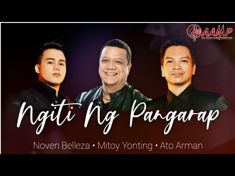 NGITI NG PANGARAP - Ato Arman - Noven Belleza -  Mitoy Yonting #AAMP