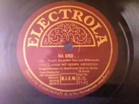 Juan Llossas u.s. Orchester - Na und . .  [Foxtrot]