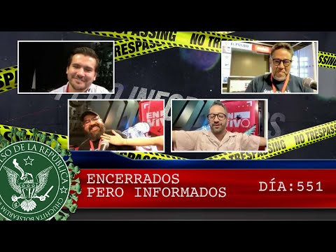ENCERRADOS PERO INFORMADOS DÍA: 551 - EL PULSO DE LA REPÚBLICA