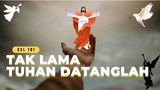 Download lagu Tak Lama Tuhan Datanglah | Lagu Rohani Kristen Full mp3