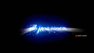 Download lagu ❤️Tujhe Dekha To Yeh🥰 Jana Sanam Song❣️ !!Black Screen Whatsapp Status🌹 mp3 Download lagu ❤️Tujhe Dekha To Yeh🥰 Jana Sanam Song❣️ !!Black Screen Whatsapp Status🌹 mp3