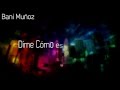 Bani Muñoz - Ciudad de Colores (Lyric Video ...
