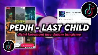 Download lagu DJ Pedih - Last Child Cover Pi7u Remix Viral TikTok Terbaru 2025 Full Bass mp3 Download lagu DJ Pedih - Last Child Cover Pi7u Remix Viral TikTok Terbaru 2025 Full Bass mp3