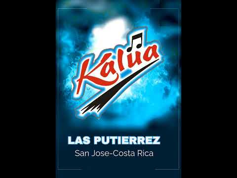 LAS PUTIERREZ KALUA