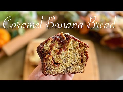 Caramel Pecan Banana Bread | Perfect Breakfast Dessert