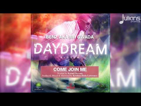 Benz Mr.Gwada - Come Join Me (Daydream Riddim) "2017 Soca" (Dominica)