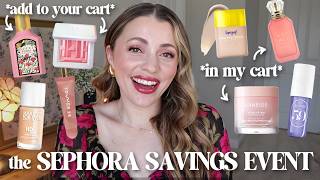 Sephora Savings Event 🌸 My BEST Recommendations + What I'm Buying | Spring 2024