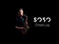 Soso Omah Lay Brendan Ross Afrobeats Saxophone Cover