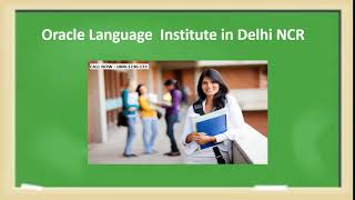 Oracle Language  Institute | Call - 1800-1230-133