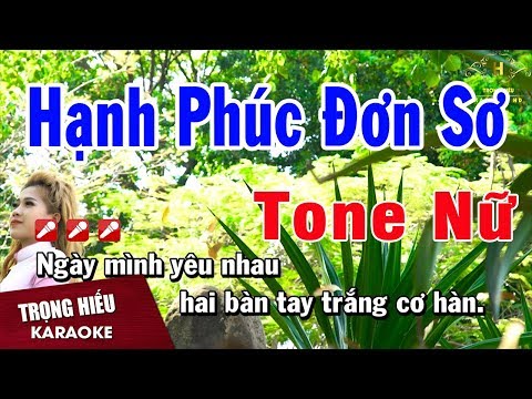 Karaoke Hạnh Phúc Đơn Sơ Tone Nữ Nhạc Sống | Trọng Hiếu