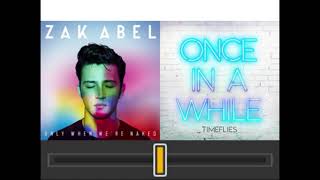 mashup - Awakening (Zak Abel) vs Once In A While (Timeflies instrumental) - Once In Awakening