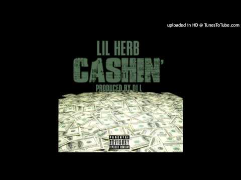 Lil Herb - Cashin (Prod. by DJ L)