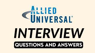 Allied Universal Interview Questions and Answers for 2026