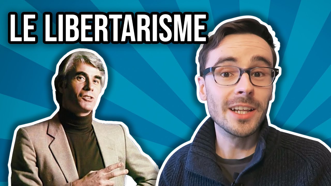 Le Libertarisme, c'est quoi ? (TJ #2)
