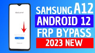 FRP Bypass Samsung A12 Without PC Android 12 [ Last Update 2022 ]