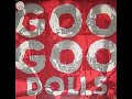 Goo Goo Dolls - Don't Beat My Ass (With A Baseball Bat) [explicit]