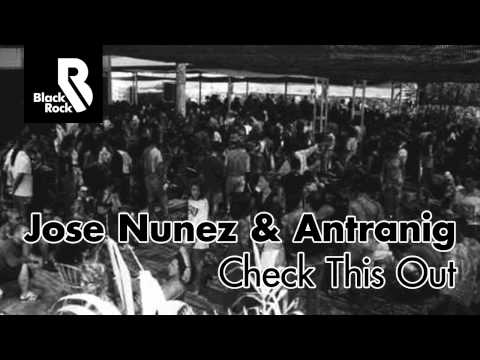 Jose Nunez & Antranig - Check This Out