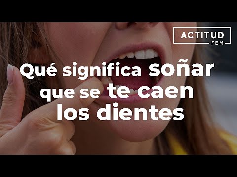 ¿Qué significa soñar que se te caen los dientes?