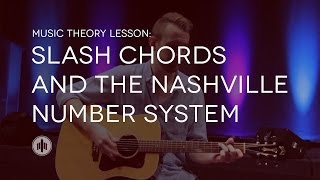 Music Theory Lesson - Slash Chords and the Nashville Number System