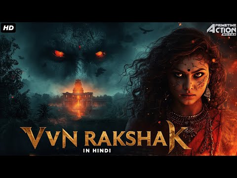 VVN RAKSHAK - Full South Horror Movie Hindi Dubbed | Radhika Kumaraswamy, Saurav L | Horror Movies
