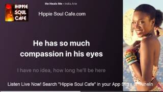 India Arie - He Heals Me (Lyrics)