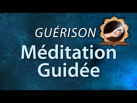 Méditation Guidée Mudra en français  - Stimuler la Guérison avec un Lâcher Prise