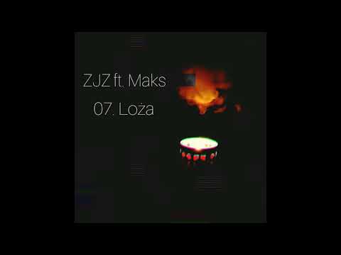07.ZJZ ft.Maks_ - Loża (prod.Robert Tar)