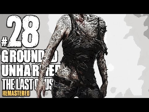 The Last Of Us Remastered Grounded Walkthrough Unharmed Part 28 - Underground Tunnel