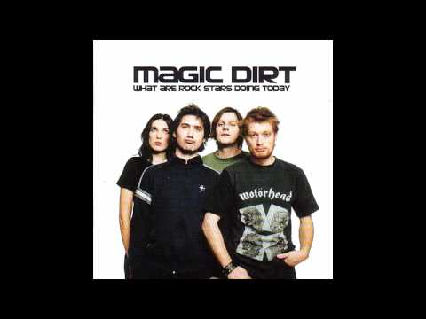 Magic Dirt - Dirty Jeans [HD]
