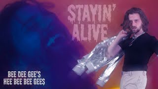 Stayin&#39; Alive, performed by a vampire | Bee Dee Gee&#39;s Hee Bee Bee Gees