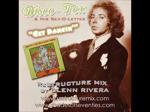 REISSUE: "Get Dancin'" - Glenn Rivera ReStructure Mix - Disco Tex and The Sex-O-Lettes