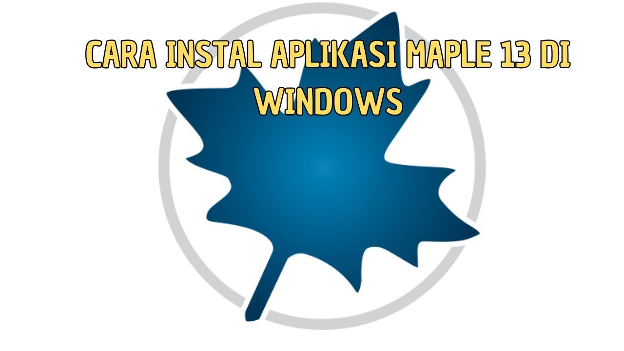 How to install Maple 13 on Windows