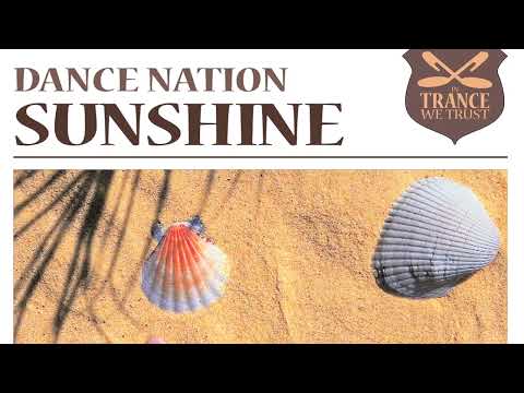 Dance Nation - Sunshine (Alien Factory Remix)