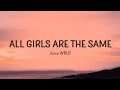 Juice WRLD All Girls Are The Same Lyrics