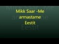 Me armastame Eestit. 