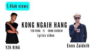 Download lagu YZK RINA_ft_Enno Zaideih - Kong Ngaih Hang (Lyrics video) mp3 Download lagu YZK RINA_ft_Enno Zaideih - Kong Ngaih Hang (Lyrics video) mp3