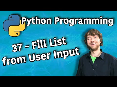 Python Programming 37 - Fill List from User Input