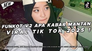 Download lagu DJ FUNKOT V2, APA KABAR MANTAN NDX AKA, APA KABAR WONG SENG TAU TAK SAYANG VIRAL TIKTOK mp3 Download lagu DJ FUNKOT V2, APA KABAR MANTAN NDX AKA, APA KABAR WONG SENG TAU TAK SAYANG VIRAL TIKTOK mp3
