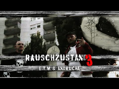 E.T.M x ANDRUCHA - RAUSCHZUSTAND 3