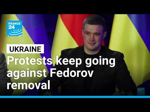 Ukraine: Thousands take to the streets to protest against Fedorov removal