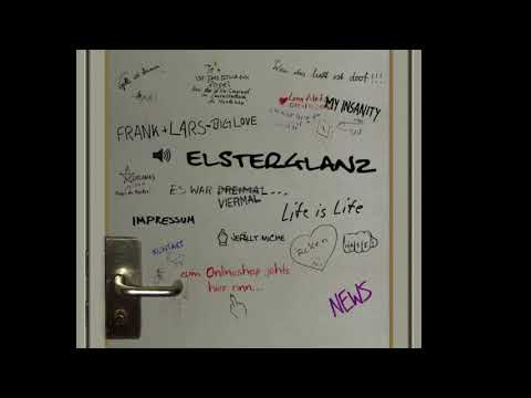 ELSTERGLANZ - Auf dem Disco Klo