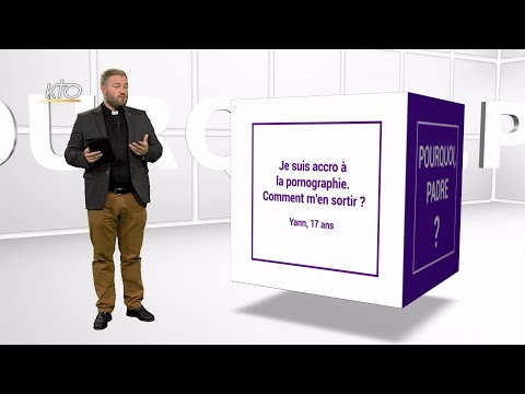 Ep#4 - Je suis accro à la pornographie, comment m’en sortir ?