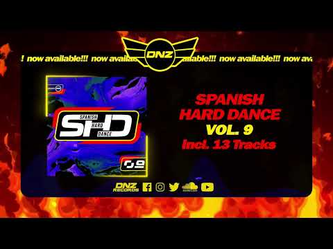 DNZHD09 // SPANISH HARD DANCE VOL. 9 (Official Video DNZ Records)