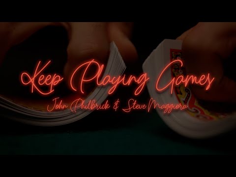 Keep Playing Games - Official Lyric Video - John Philbrick & Steve Maggiora
