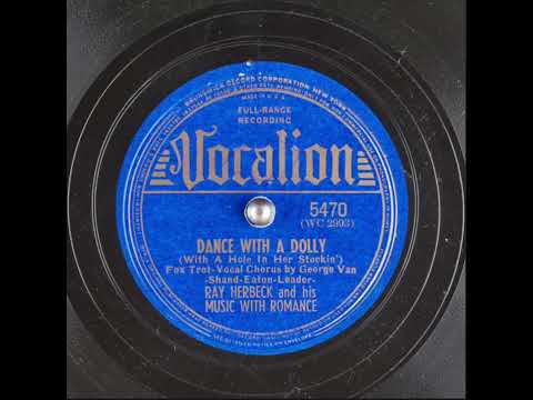 Dance With a Dolly (With a Hole in Her Stockin') Ray Herbeck & George Van (vocalist)